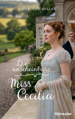 Die unscheinbare Miss Cecilia