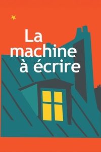 La machine à écrire et autres sources de tracas