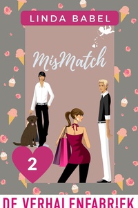 De match-serie 2 - Mismatch