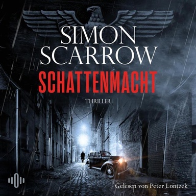 Schattenmacht (Dunkles Berlin 3): WWII-Thriller des SPIEGEL-Bestsellerautors