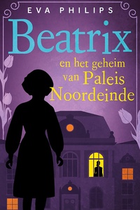 Hare Majesteit privédetective 2 - Beatrix en het geheim van Paleis Noordeinde