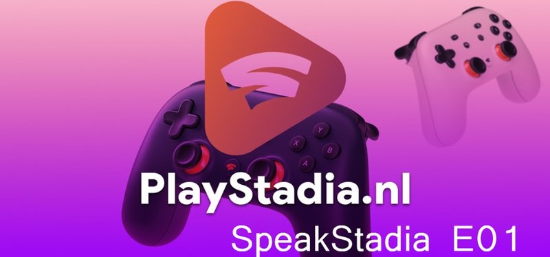 SpeakStadia Podcast E01: volg de allereerste livestream vanaf 19:30 uur