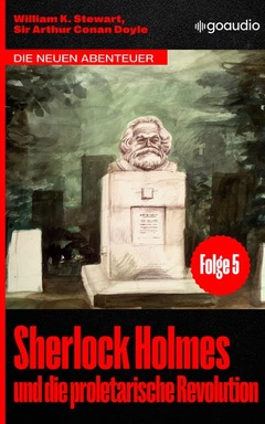 Sherlock Holmes und die proletarische Revolution: Die neuen Abenteuer, Folge 5