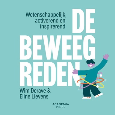 De beweegreden: Wetenschappelijk, activerend en inspirerend