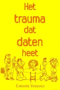 Het trauma dat daten heet
