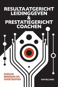 RESULTAATGERICHT LEIDINGGEVEN EN PRESTATIEGERICHT COACHEN