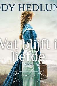 Wat blijft is liefde