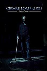 Cesare Lombroso. The Dark Side