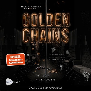 Golden Chains: Overdose