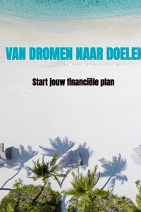 Van Dromen naar Doelen