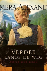 Verder Langs de Weg: Deel 2 van Timber Ridge Historische Roman