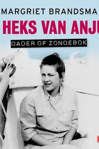 De heks van Anjum: Dader of zondebok