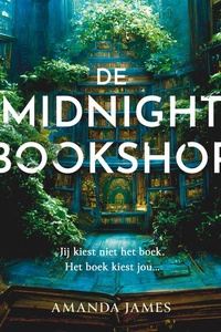 De Midnight Bookshop: Jij kiest het boek niet. Het boek kiest jou...