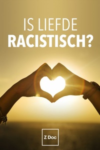 Is Liefde Racistisch