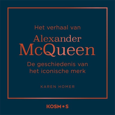 Het verhaal van Alexander McQueen: De geschiedenis van het iconische merk