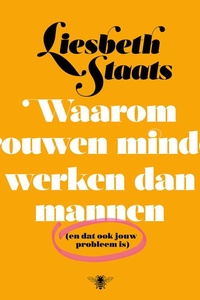 Waarom vrouwen minder werken dan mannen