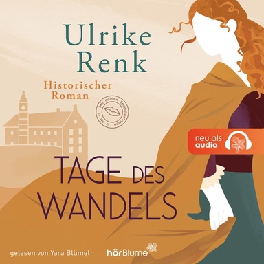 Tage des Wandels: Historischer Roman vor dem Hintergrund des Spanisch-Niederländischen Kriegs