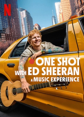 One Shot with Ed Sheeran: A Music Experience