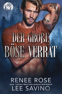 Der große böse Verrat: Ein Enemies-to-Lovers-Wolf-Gestaltwandler-Liebesroman