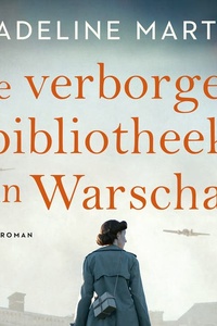 De verborgen bibliotheek van Warschau: Polen, 1939. Zofia vindt troost in het enige wat ze nog heeft: verhalen