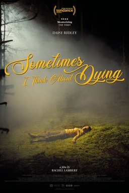 Sometimes I Think About Dying