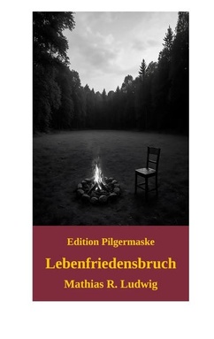 Lebenfriedensbruch: Drei Tage, zwei Leben, ein letzter Akt