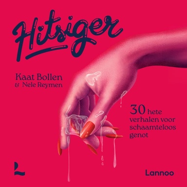 Hitsiger: 30 zinderende verhalen voor schaamteloos genot
