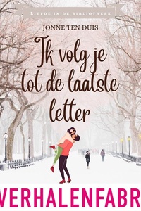 Ik volg je tot de laatste letter