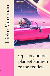 Op een andere planeet kunnen ze me redden