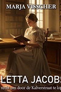 Aletta Jacobs: Het recht om door de Kalverstraat te lopen