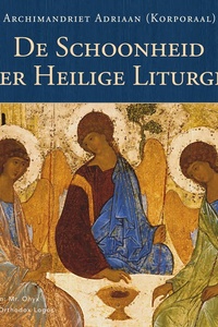 De Schoonheid der Heilige Liturgie