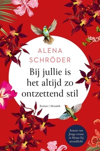 Bij jullie is het altijd zo ontzettend stil