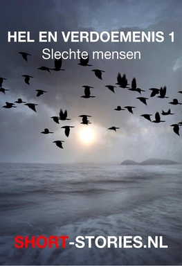 Hel en verdoemenis 1 - Slechte mensen