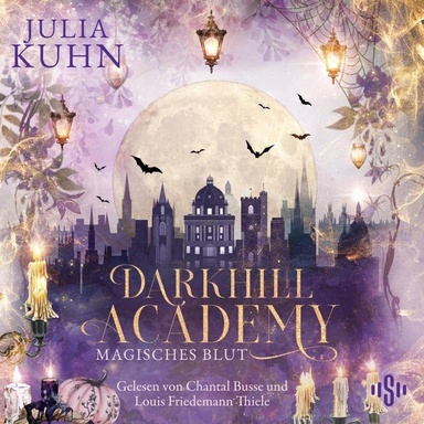 Darkhill Academy 1: Magisches Blut: Fantasy-Romance in geheimer Feen-Academy
