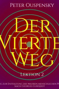 Der vierte Weg: Lektion 2
