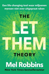 The Let Them Theory - Nederlandse editie: Een life-changing tool waar miljoenen mensen niet over uitgepraat raken