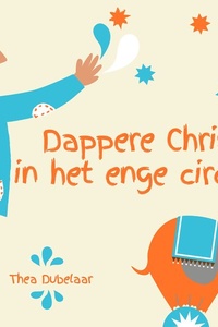 Dappere Chris in het enge circus