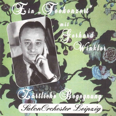 Gerhard Winkler: Teekonzert – Zärtliche Begegnung