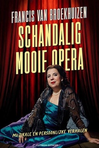 Schandalig mooie opera