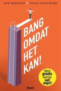 Bang omdat het kan!