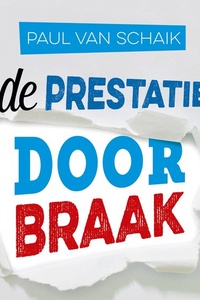 De prestatiedoorbraak