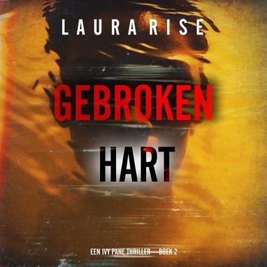 Gebroken Hart (Een Ivy Pane Thriller—Boek 2)