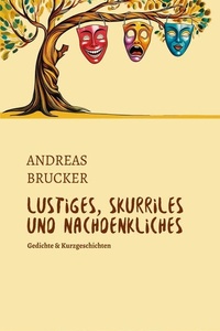 Lustiges, Skurriles und Nachdenkliches