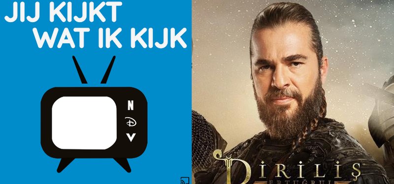 Jij Kijkt Wat Ik Kijk, Resurrection: Ertugrul
