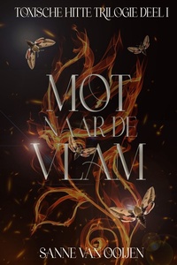 Toxische hitte 1 - Mot naar de vlam