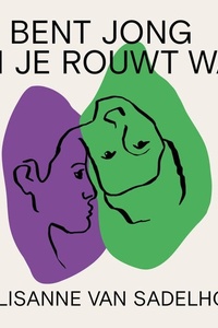 Je bent jong en je rouwt wat