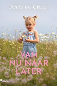 Annemieke 2 - Van nu naar later