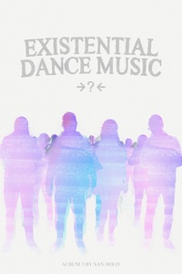 EXISTENTIAL DANCE MUSIC