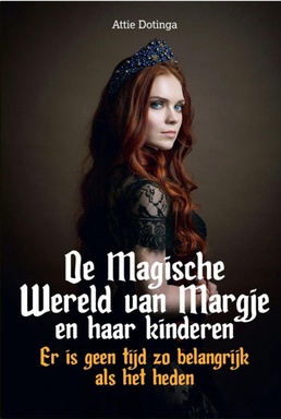 De Magische Wereld van Margje en haar kinderen.