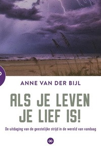 Als je leven je lief is